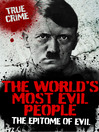 The World's Most Evil People (eBook): The Epitome of Evil